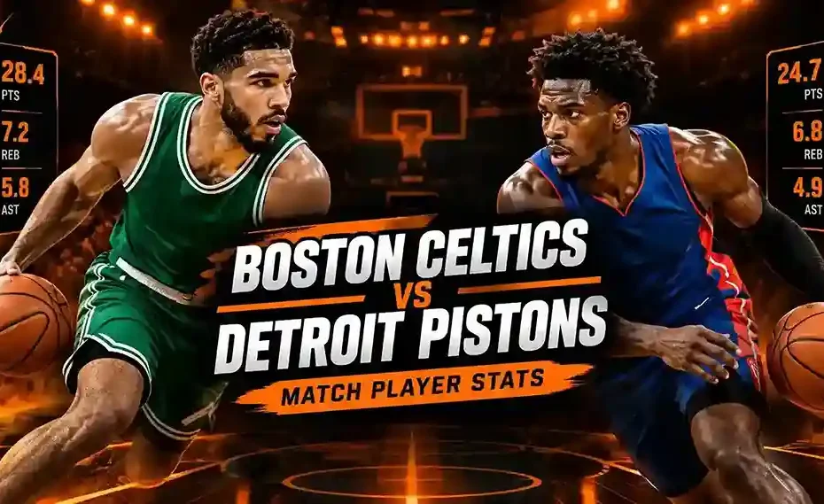Boston Celtics vs Detroit Pistons Match Player Stats