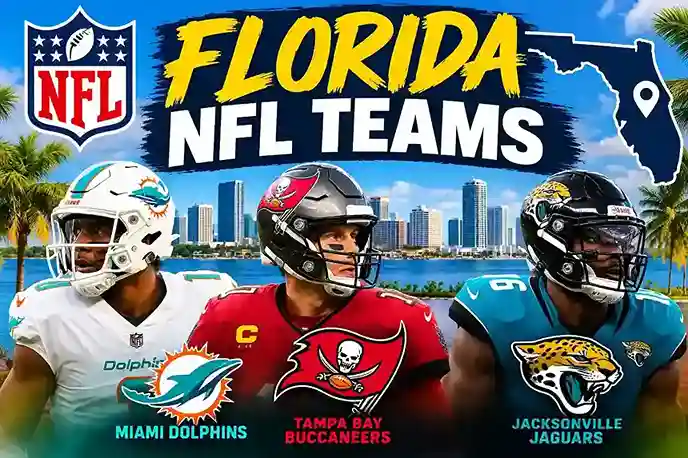 Florida NFL Teams: 2026 Guide to the Dolphins, Buccaneers and Jaguars